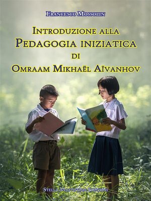 cover image of Introduzione alla Pedagogia iniziatica di Omraam Mikhaël Aïvanhov